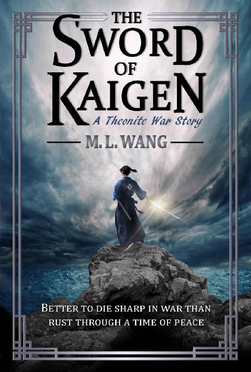 The Sword of Kaigen: A Theonite War Story