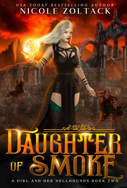 Daughter of Smoke: A Mayhem of Magic World Story (A Girl and Her Hellhounds Book 2)